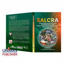 SALCRA The Empirical Details of its Contribution to the Socio-Economic Development of Rural Sarawak