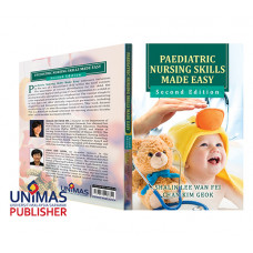 Paediatric Nursing Skills Made Easy (Second Edition)