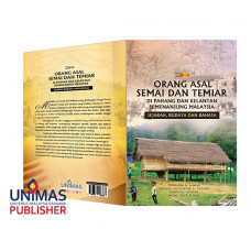 Orang Asal Semai dan Temiar: Di Pahang Dan Kelantan Semenanjung Malaysia